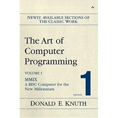 The Art of Computer Programming Vol.1 Fascicle 1. MMIX - A RISC Computer for the New Millennium: MMIX, A RISC Computer for the New Millennium: 1 (Taschenbuch)