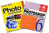 Adobe Photoshop 6 pour Windows et Macintosh + Photo num�rique