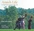 Amish Life: Living Plainly And Serving God