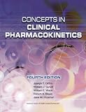 Concepts In Clinical Pharmacokinetics