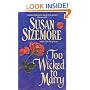 Too Wicked to Marry (Avon Romantic Treasures.)