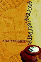 Secrets of the Serpent: In Search of the Sacred Past