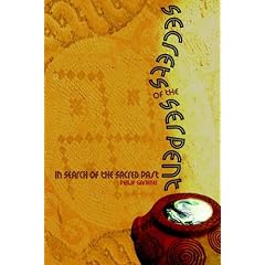 Secrets of the Serpent: In Search of the Sacred Past