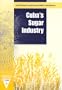 Cuba's Sugar Industry (Contemporary Cuba)