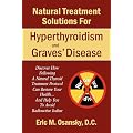 Natural Treatment Solutions for Hyperthyroidism and Graves' Disease