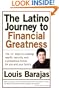 The Latino Journey to Financial Greatness: The 10 Steps to Creating Wealth, Security, and a Prosperous Future for You and Your Family