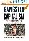 Gangster Capitalism: The United States and the Globalization of Organized Crime