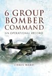 6 Group Bomber Command: An Operationa...