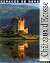 Ch&acirc;teaux d'Ecosse