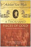 A Thousand Pieces of Gold: Growing Up Through China`s Proverbs