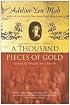 A Thousand Pieces of Gold: My Discovery of China's Character in Its Proverbs