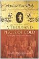 A Thousand Pieces of Gold: Growing Up Through China's Proverbs by Adeline Yen Mah