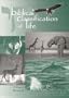 Biblical Classification of Life : A Framework and Reference for Authentic Biblical Biology