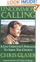Uncommon Calling: A Gay Christian's Struggle to Serve the Church