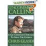 Uncommon Calling: A Gay Christian's Struggle to Serve the Church