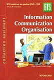 Information Communication Organisation BTS 1e et 2e ann�es : BTS Assustant de gestion PME-PMI