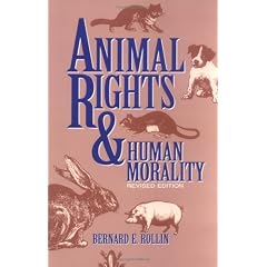 Animal Rights/Human Morality (Revised)