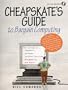 Cheapskate's Guide to Bargain Computing