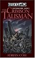 The Crimson Talisman: War-Torn, Book I (Eberron:  War-Torn)