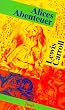 Alices Abenteuer: Erster Band: Alice im Wunderland. Zweiter Band: Alice hinter den Spiegeln: Alice im Wunderland / Alice hinter den Spiegeln (insel taschenbuch)
