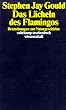 Das L�cheln des Flamingos: Betrachtungen zur Naturgeschichte (suhrkamp taschenbuch wissenschaft)