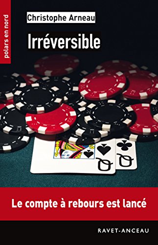 Irréversible: 189 (Polars en Nord) (French Edition)