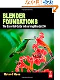Blender Foundations: The Essential Guide to Learning Blender 2.6