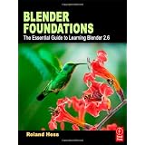 Blender Foundations: The Essential Guide to Learning Blender 2.6par Roland Hess