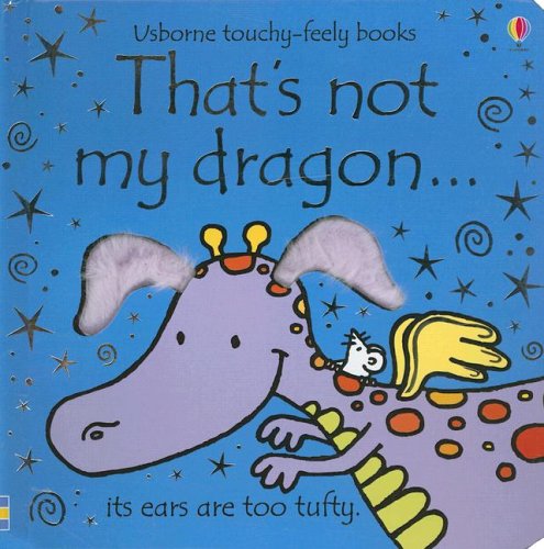 That's Not My Dragon (Usborne Touchy Feely) under The Toys Store