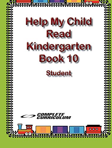 Help My Child Read:   Kindergarten - Book 10 Student Edition (Help My Child Learn:  Kindergarten)