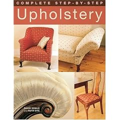 Complete Step-by-Step Upholstery