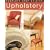 Complete Step-by-Step Upholstery