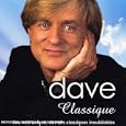 Dave: Classique