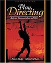 Play Directing: Analysis, Communication, and Style (6th Edition)