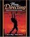 Play Directing: Analysis, Communication, and Style (6th Edition)