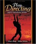 Play Directing: Analysis, Communication, and Style (6th Edition)