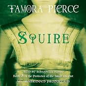 Squire: Book 3 of the Protector of the Small Quartet | Tamora Pierce
