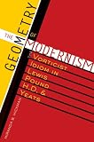 The Geometry of Modernism: The Vorticist Idiom in Lewis, Pound, H.D., and Yeats (Literary Modernism Series)