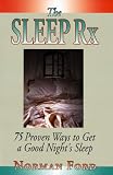 The Sleep Rx: 75 Proven Ways to Get a Good Nights Sleep 51C7P1QGR9L. SL160 The Sleep Rx: 75 Proven Ways to Get a Good Nights Sleep
