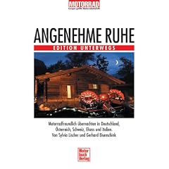 Angenehme Ruhe. Edition Unterwegs