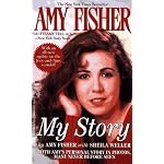 Amy Fisher: My Story book cover