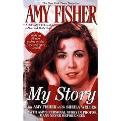 Amy Fisher: My Story