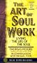 The Art of Soul Work (New Dimensions Books)