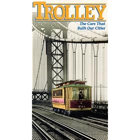 Trolley: The Cars That Built Our City [VHS]