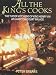 All the King's Cooks: The Tudor Kitchens of King Henry VIII at Hampton Court Palace