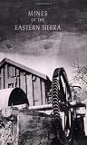 Search : Mines of the Eastern Sierra (Traveler Guidebooks)