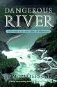 Dangerous River: Adventure on the Nahanni