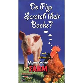 Do Pigs Scratch their backs and other Questions On the Farm [VHS]