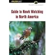 Guide to Hawk Watching in North America (Birding Series) by Donald S. Heintzelman