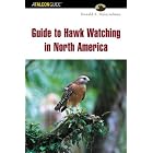 Click here to buy Guide to Hawk Watching in North America (Birding Series) by  Donald S. Heintzelman.